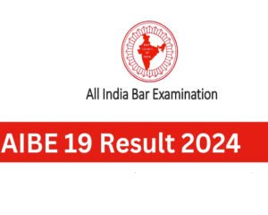 AIBE 19 Result 2024